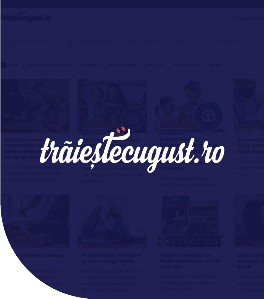 A place where Nestlé Romania can engage with customers and share valuable content: traiestecugust.ro